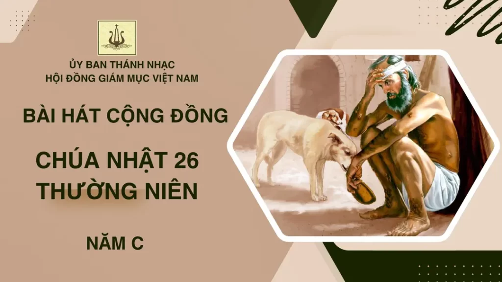 BÀI HÁT CỘNG ĐỒNG CHÚA NHẬT 26 THƯỜNG NIÊN NĂM C